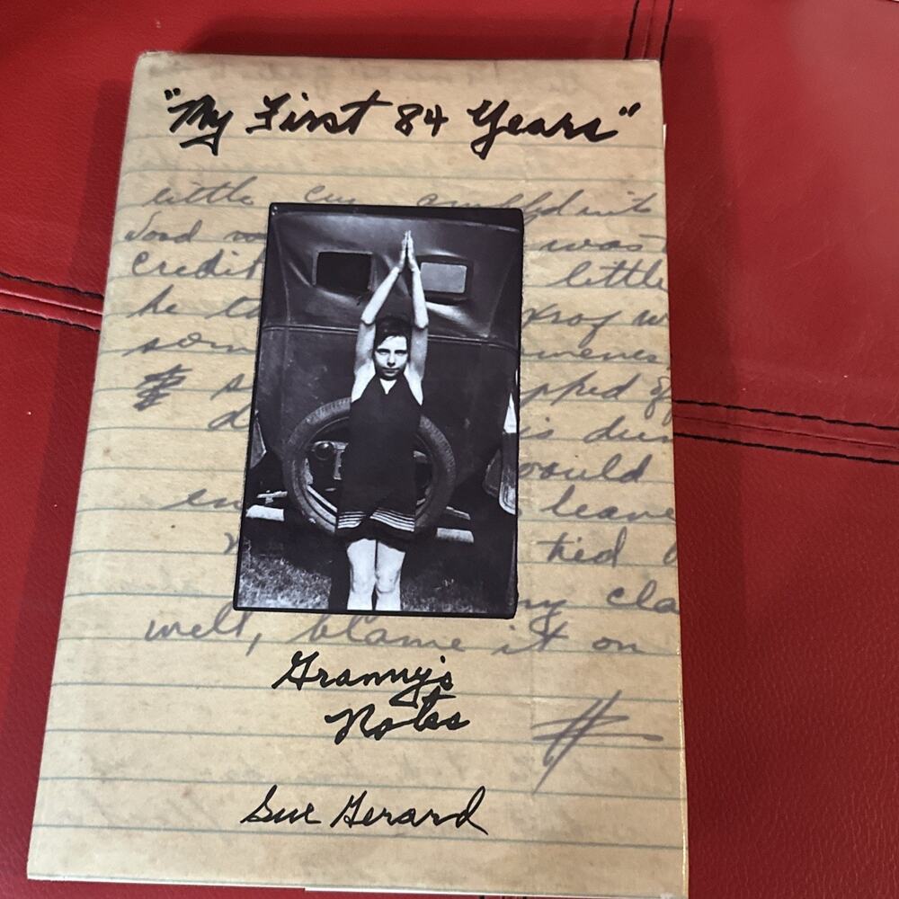 Granny’s Notes: My First 84 Years Sue‎ Gerard Hardcover Vintage